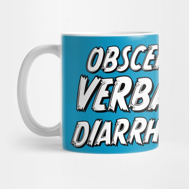 Obscene Verbal Diarrhea Light BG by CreativeWear